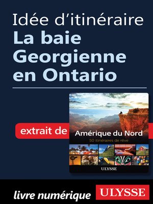 cover image of Idée d'itinéraire--La baie Georgienne en Ontario
